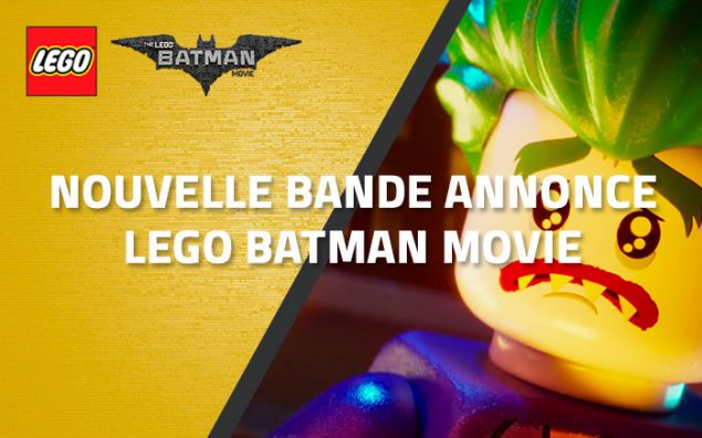 Nouvelle bande-annonce LEGO Batman Movie