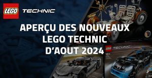 Aperçu des nouveaux LEGO Technic d'Août 2024