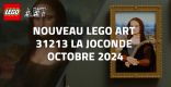 Nouveau LEGO Art 31213 La Joconde // Octobre 2024