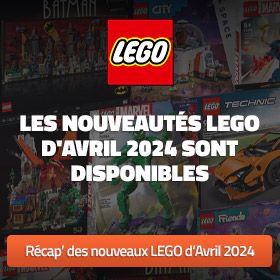 Les nouveautés LEGO d'Avril 2024 sont disponibles
