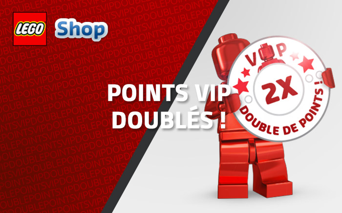 Vos points VIP doublés ! Vos points VIP doublés !