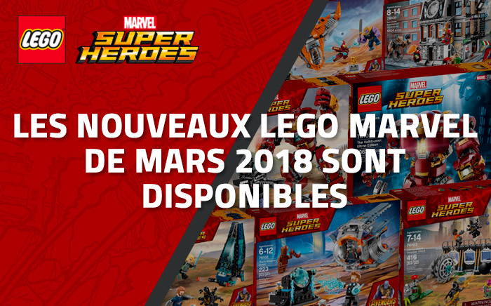 Les nouveaux LEGO Marvel de Mars 2018 sont disponibles Les nouveaux LEGO Marvel de Mars 2018 sont disponibles