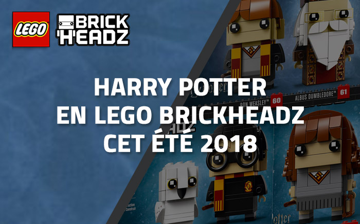 Harry Potter en LEGO BrickHeadz cet été 2018 Harry Potter en LEGO BrickHeadz cet été 2018