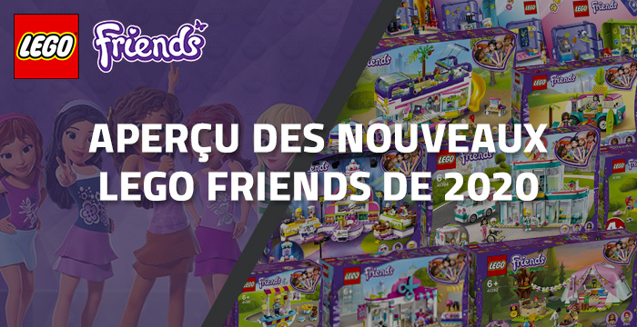 Aperçu des nouveaux LEGO Friends de 2020 Aperçu des nouveaux LEGO Friends de 2020