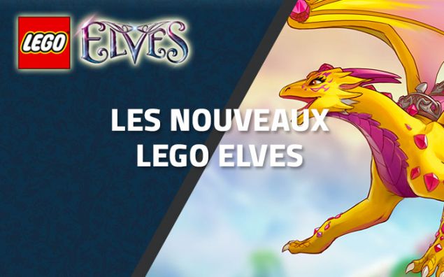 Les nouveaux LEGO Elves prévus pour cet été !