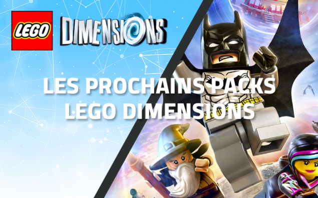 Les prochains packs LEGO Dimensions se dévoilent