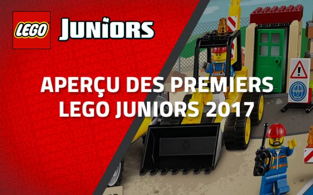 Aperçu des premiers LEGO Juniors 2017