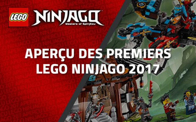 Aperçu des premiers LEGO Ninjago 2017