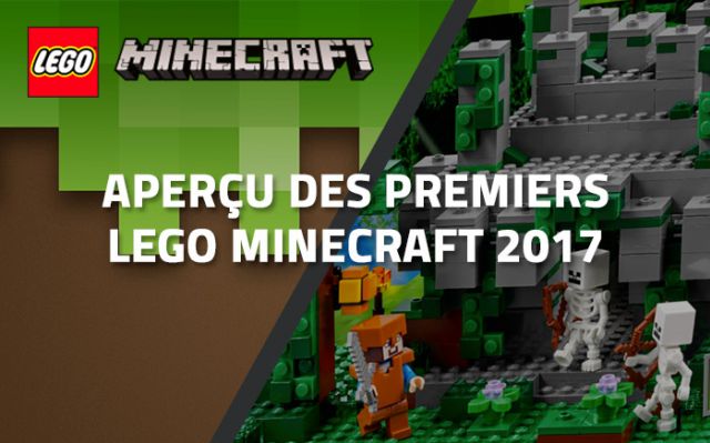 Aperçu des premiers LEGO Minecraft 2017 Aperçu des premiers LEGO Minecraft 2017