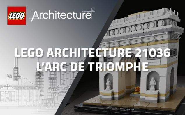 Nouveau LEGO Architecture 21036 Arc de Triomphe