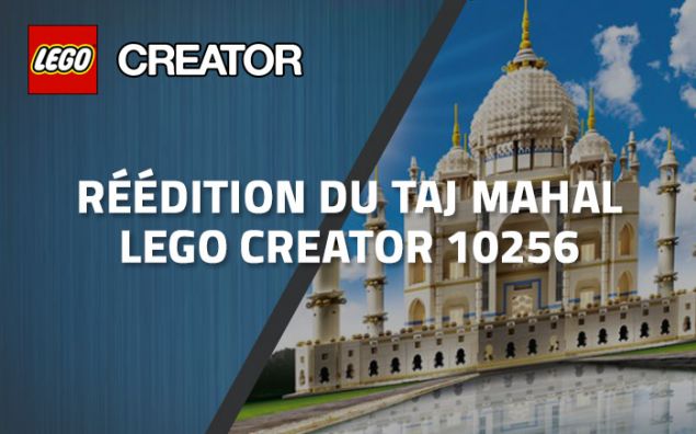 Réédition du Taj Mahal - LEGO Creator 10256