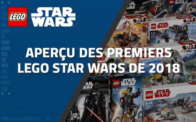 Aperçu des premiers LEGO Star Wars de 2018