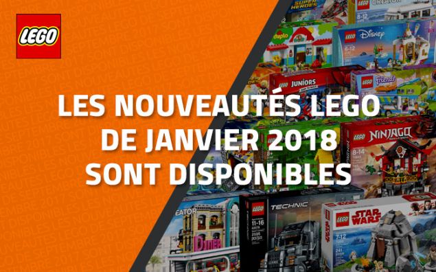 Les nouveautés LEGO de Janvier 2018 sont disponibles