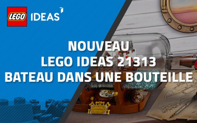 Nouveau LEGO Ideas 21313 Bateau dans une bouteille