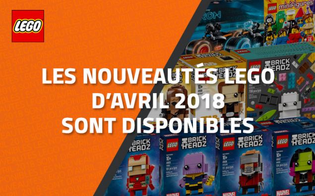 Les nouveautés LEGO d'Avril 2018 sont disponibles