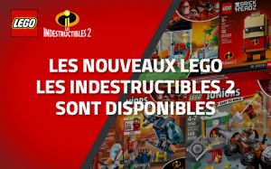 Les nouveaux LEGO Les Indestructibles 2 (Juniors et BrickHeadz) sont disponibles