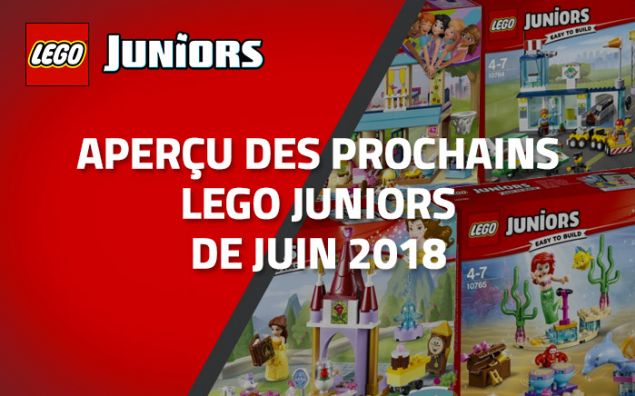 Aperçu des prochains LEGO Juniors de Juin 2018