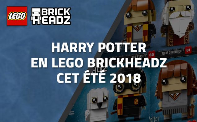 Harry Potter en LEGO BrickHeadz cet été 2018