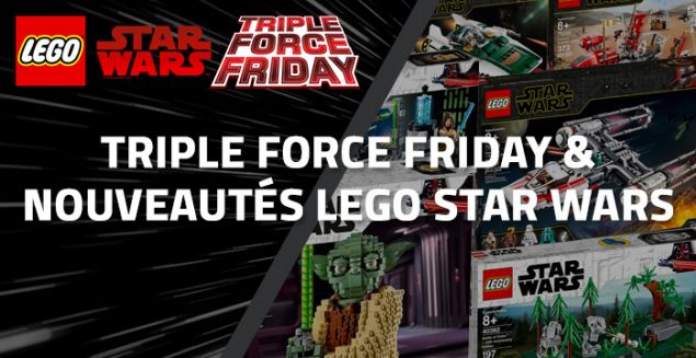 Triple Force Friday et nouveautés LEGO Star Wars