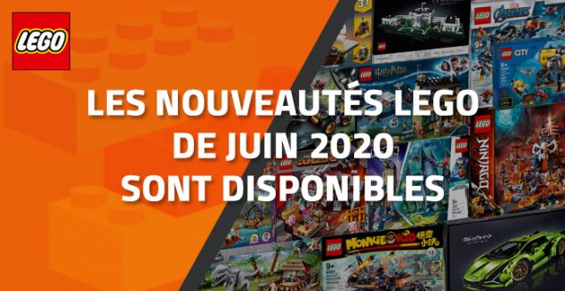 Les nouveautés LEGO de Juin 2020 sont disponibles