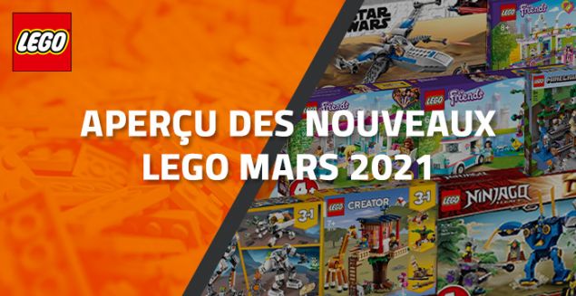 Aperçu des nouveaux LEGO de Mars 2021