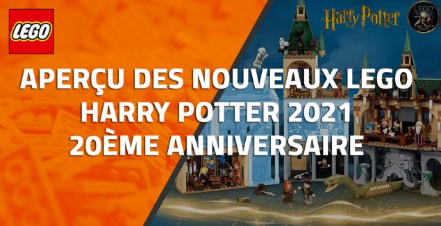Aperçu des nouveaux LEGO Harry Potter 2021 - 20ème anniversaire