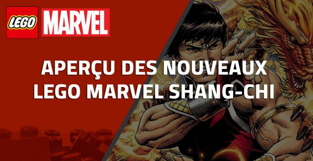 Nouveaux LEGO Marvel Shang-Chi