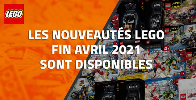 Les nouveautés LEGO du 26 Avril 2021 sont disponibles