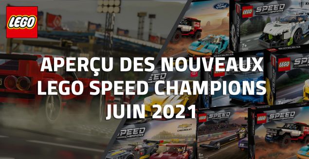 Aperçu des nouveaux LEGO Speed Champions de Juin 2021