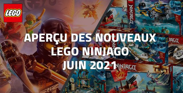 Aperçu des nouveaux LEGO Ninjago de Juin 2021