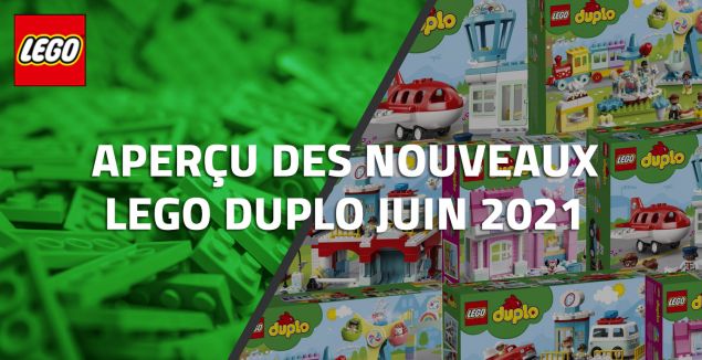 Aperçu des nouveaux LEGO Duplo de Juin 2021