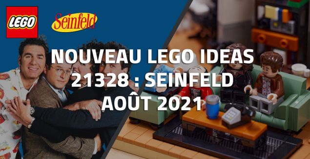 Nouveau LEGO Ideas 21328 Seinfeld Août 2021
