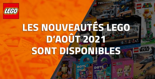 Les nouveautés LEGO d'Août 2021 sont disponibles