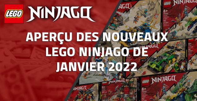 Aperçu des nouveaux LEGO Ninjago de Janvier 2022