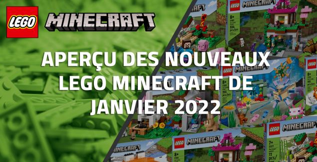 Aperçu des nouveaux LEGO Minecraft de Janvier 2022