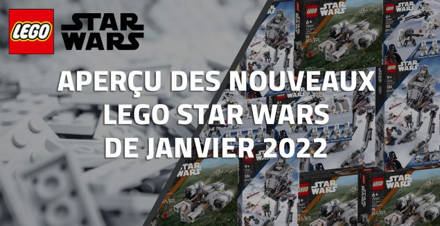 Aperçu des nouveaux LEGO Star Wars de Janvier 2022
