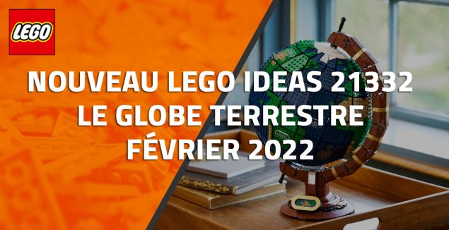 Nouveau LEGO Ideas 21332 Le globe terrestre // Février 2022