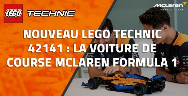 Nouveau LEGO Technic 42141 : La voiture de course McLaren Formula 1