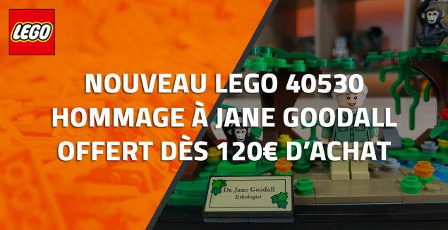 LEGO 40530 Hommage à Jane Goodall offert dès 120€ d'achat