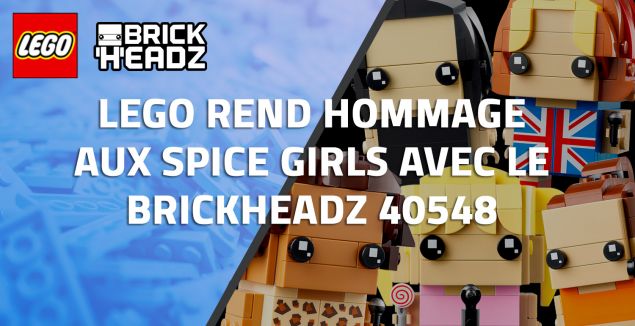 LEGO rend hommage aux Spice Girls avec le BrickHeadz 40548