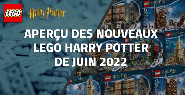 Aperçu des nouveaux LEGO Harry Potter de Juin 2022