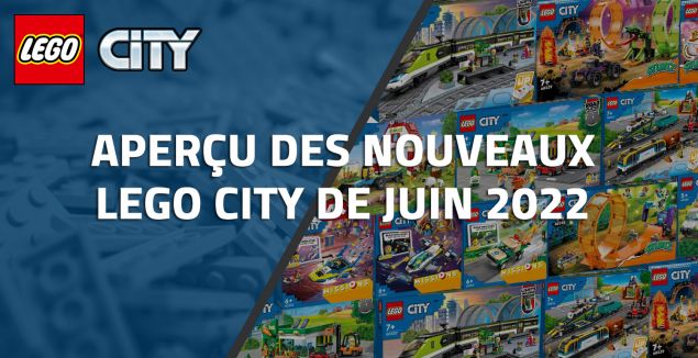 Aperçu des nouveaux LEGO City de Juin 2022