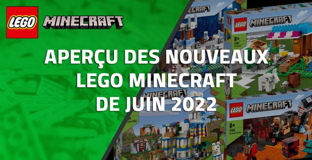 Aperçu des nouveaux LEGO Minecraft de Juin 2022