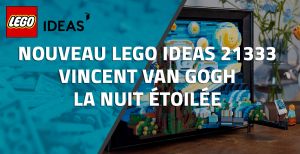 Nouveau LEGO Ideas 21333 Vincent Van Gogh La Nuit Étoilée // Juin 2022