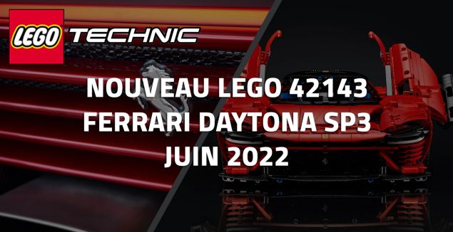 Nouveau LEGO Technic 42143 Ferrari Daytona SP3 // Juin 2022