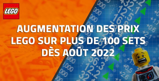 Augmentation des prix LEGO sur plus de 100 sets dès Août 2022