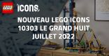 Nouveau LEGO Icons 10303 Le grand huit // Juillet 2022