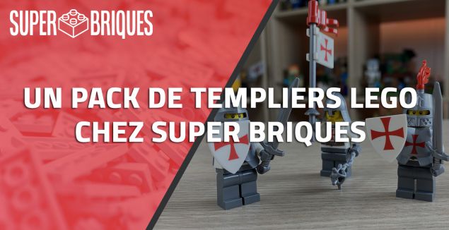 Un pack de Templiers LEGO chez Super Briques