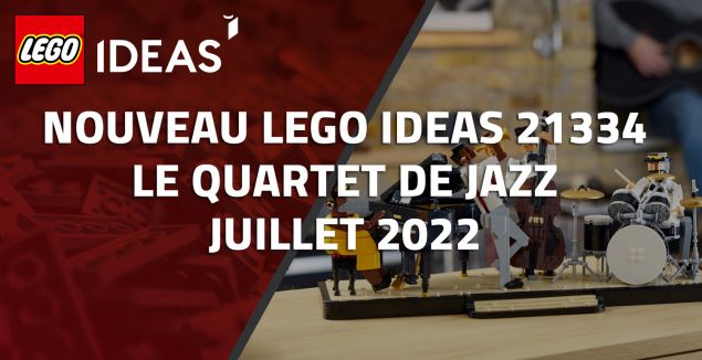 Nouveau LEGO Ideas 21334 Le quartet de jazz Juillet 2022
