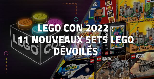 LEGO CON 2022 : Récapitulatif des 11 nouveaux sets LEGO dévoilés